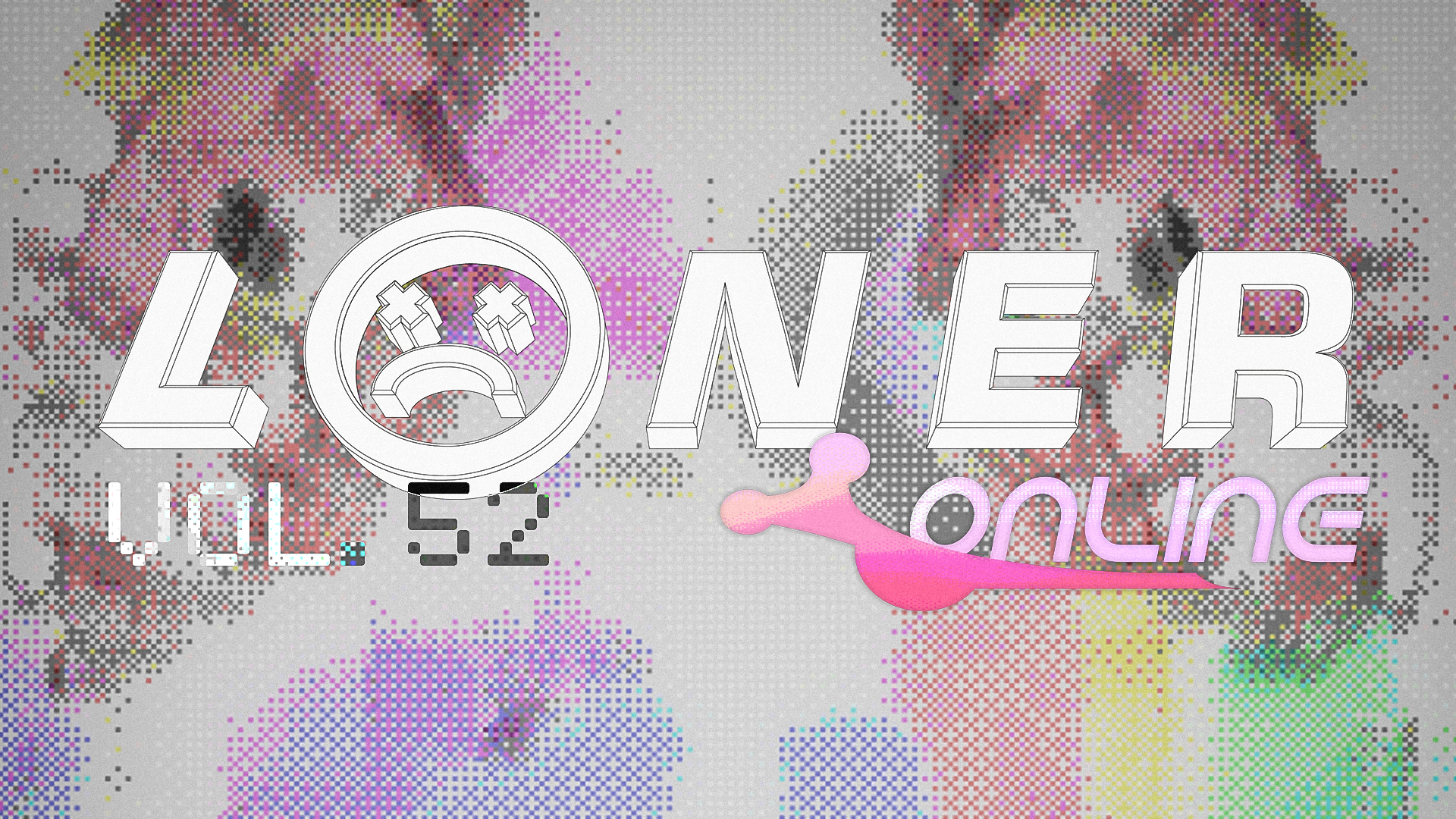 LONER Online Vol. 52